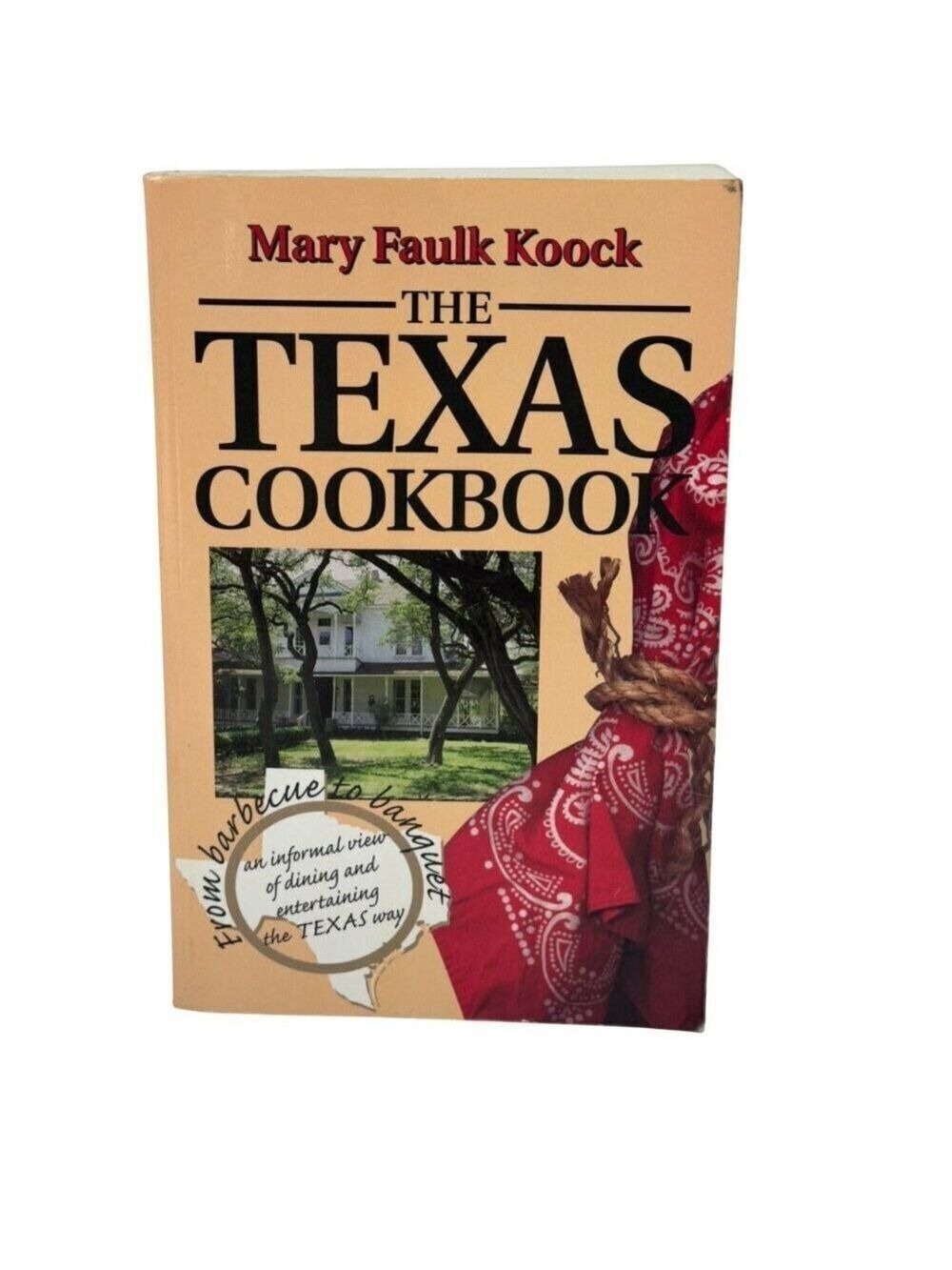 Mary Faulk Koock The Texas Cookbook Recipes Stories Texas Dining History